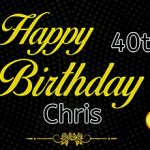 Custom 40th Birthday Banner for Chris